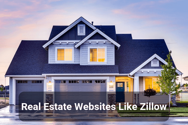 15 Websites Like Zillow to Buy, Sell and Rent Properties