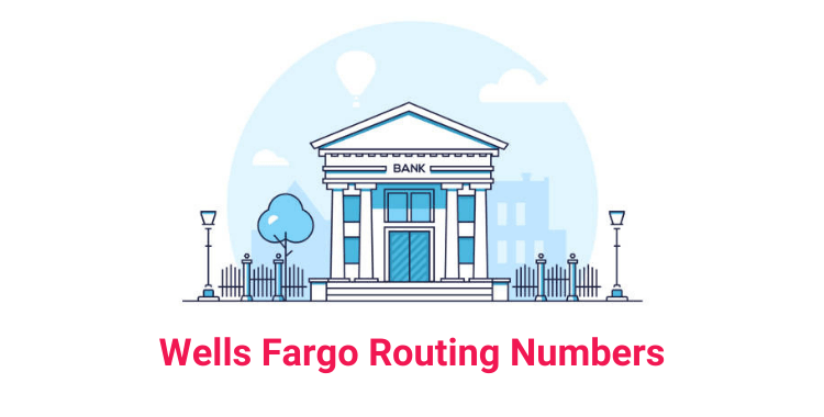 Wells Fargo Routing Numbers List