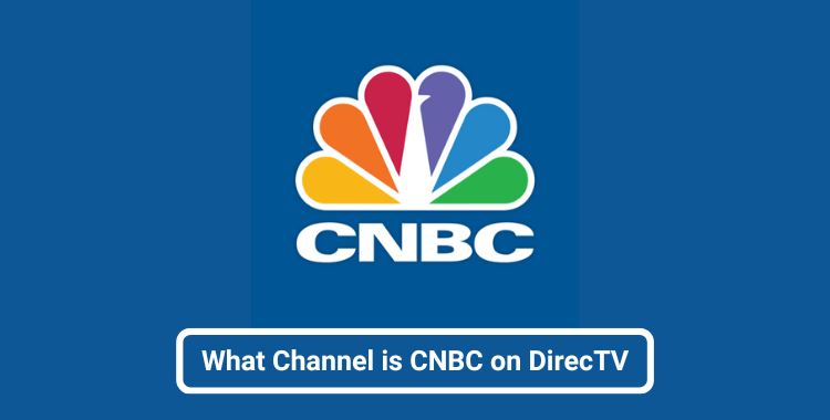 What Channel is CNBC on DirecTV