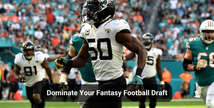 How to Dominate Your Fantasy Football Draft – A Step-By-Step Guide